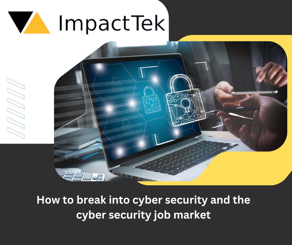 How to break into cyber security and the cyber security job market