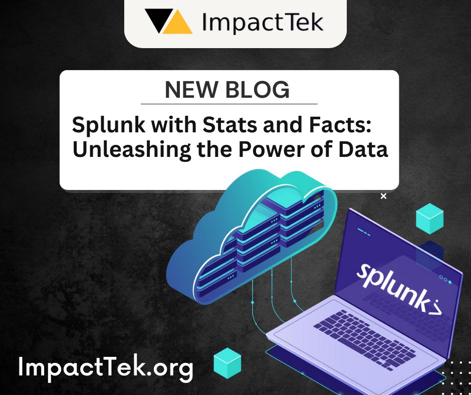 Splunk with Stats and Facts: Unleashing the Power of Data